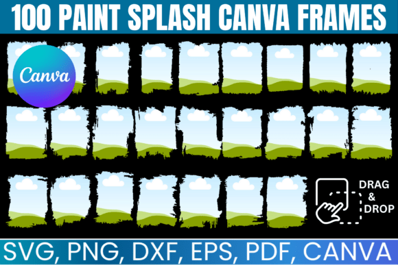 100 Paint Splash Canva Frames SVG Graphics
