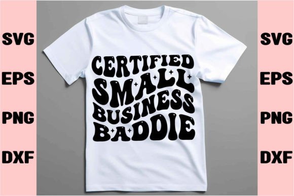 Certified Small Business Baddie Graphics for Crafts